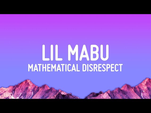 Lil Mabu Mathematical